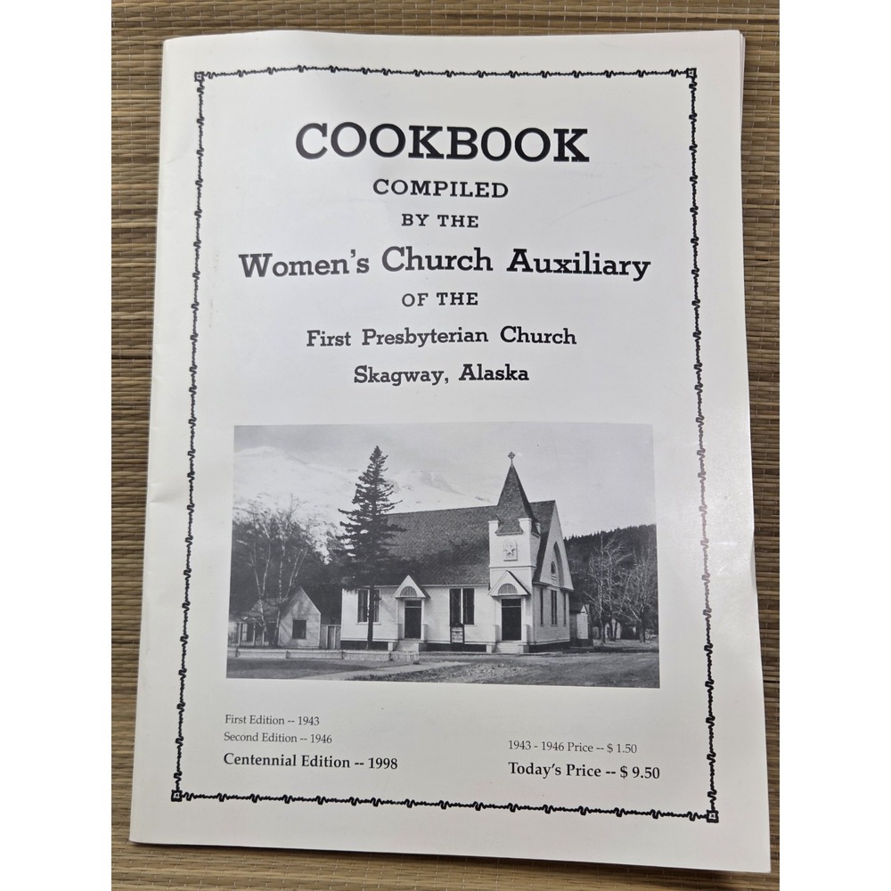 First Presbyterian Church Cookbook Skagway Alaska Women's Auxiliary 1998